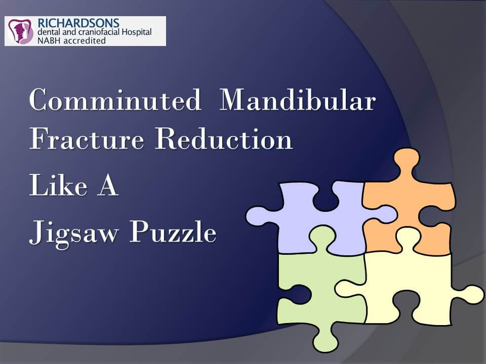 Comminuted Mandibular Fracture Treatment in India