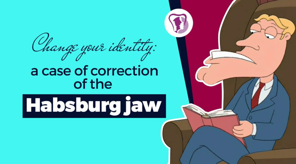 Correction of Habsburg Jaw